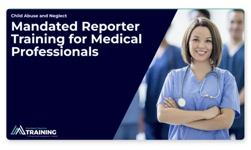 An image of a nurse next to the text 'Mandated Reporter Training for Medical Professionals'.
