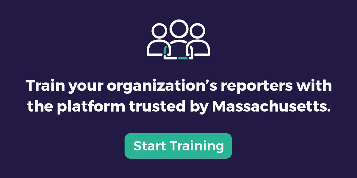 Graphic reads “train your organization’s reporters with the platform trusted by Massachusetts.